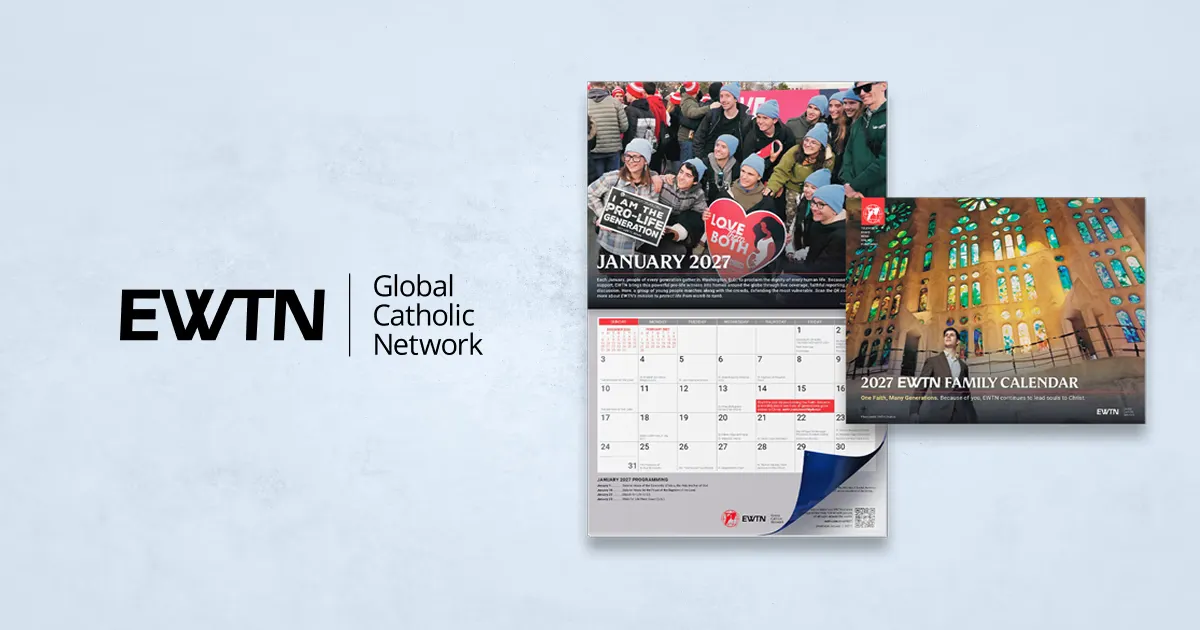 Free 2027 EWTN Family Calendar: One Faith, Many Generations!