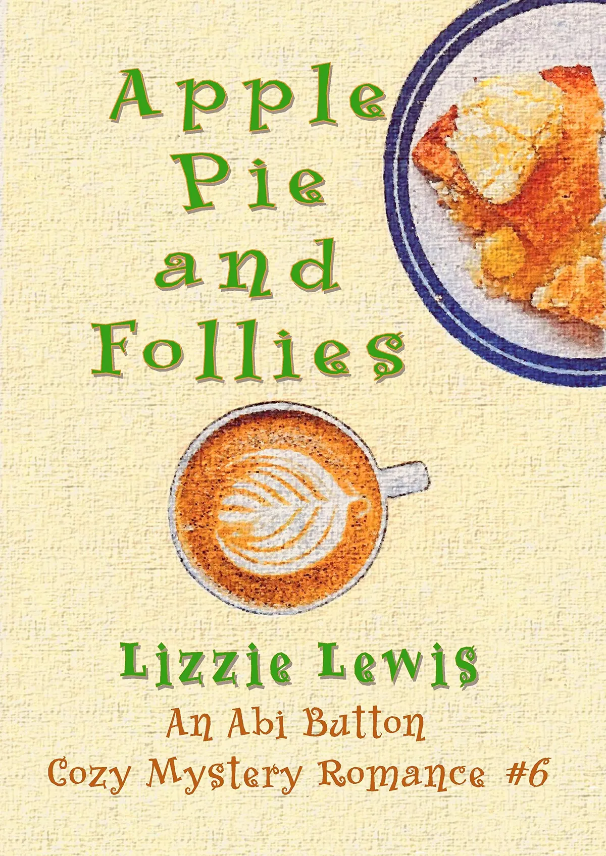 Free Apple Pie & Follies eBook: Grab $0.99 Mystery Now!