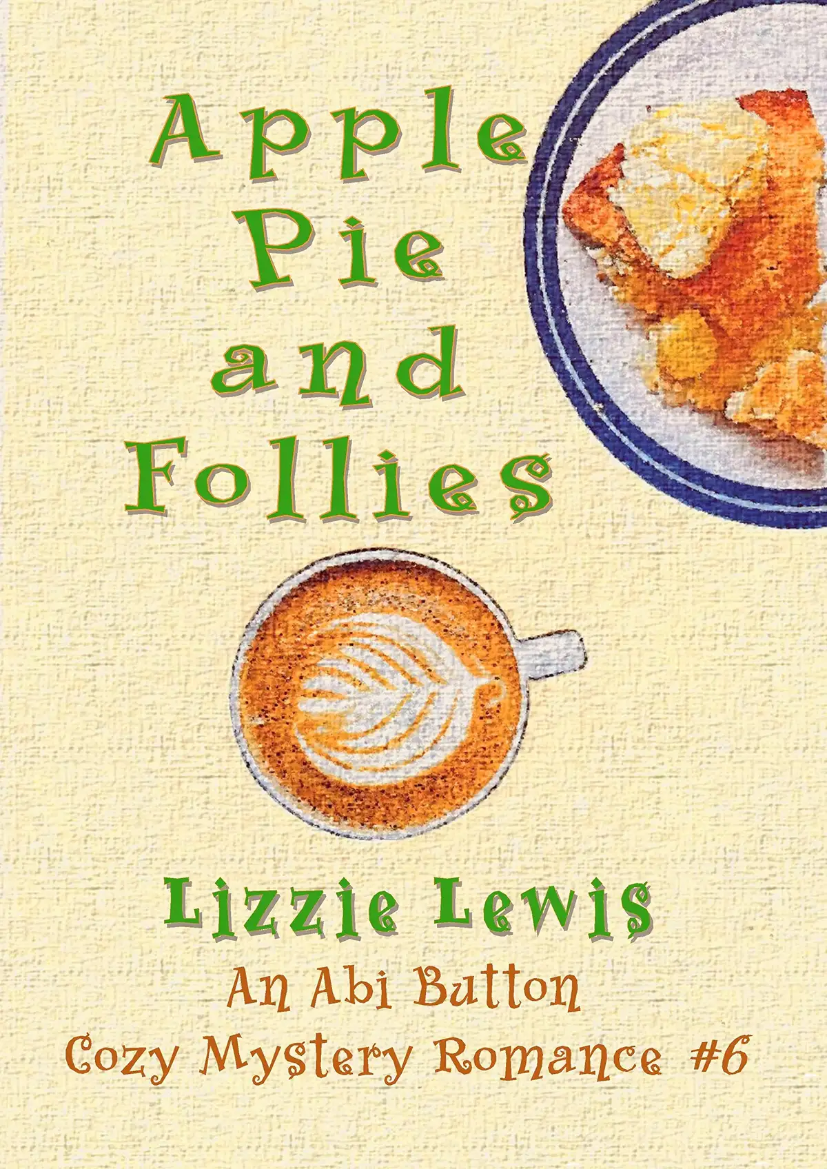 Free Apple Pie & Follies eBook: Grab $0.99 Mystery Now!