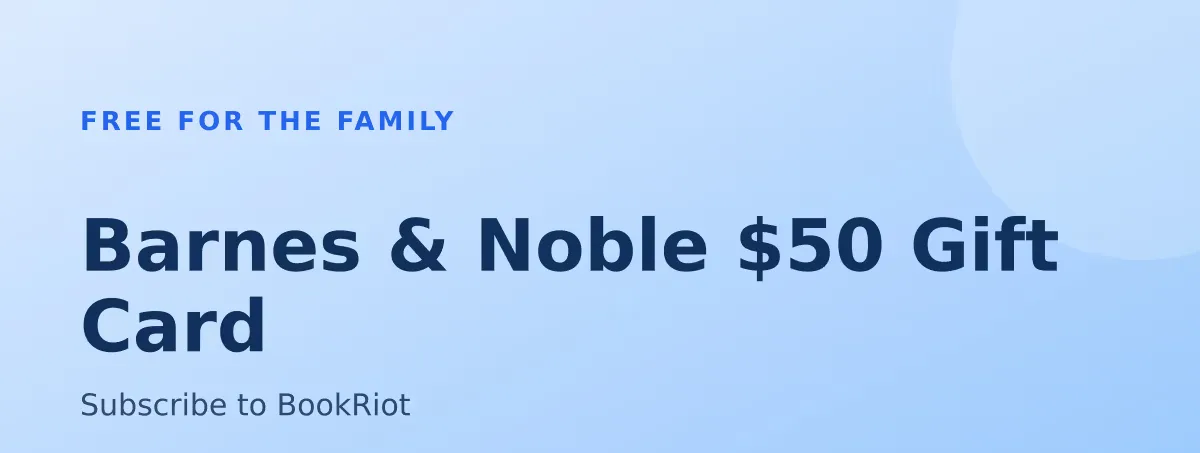 Win Barnes & Noble $50 Gift Card: Subscribe to BookRiot