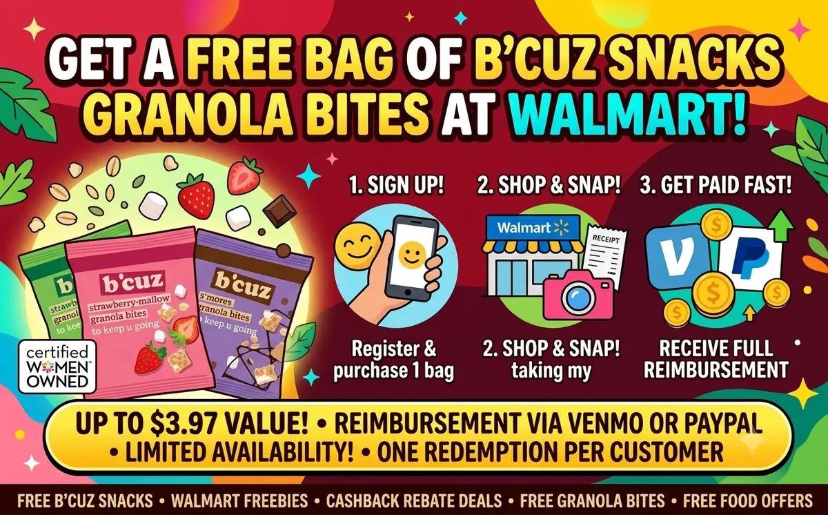 Free B'Cuz Snacks Granola Bites: 100% Cashback Rebate at Walmart!