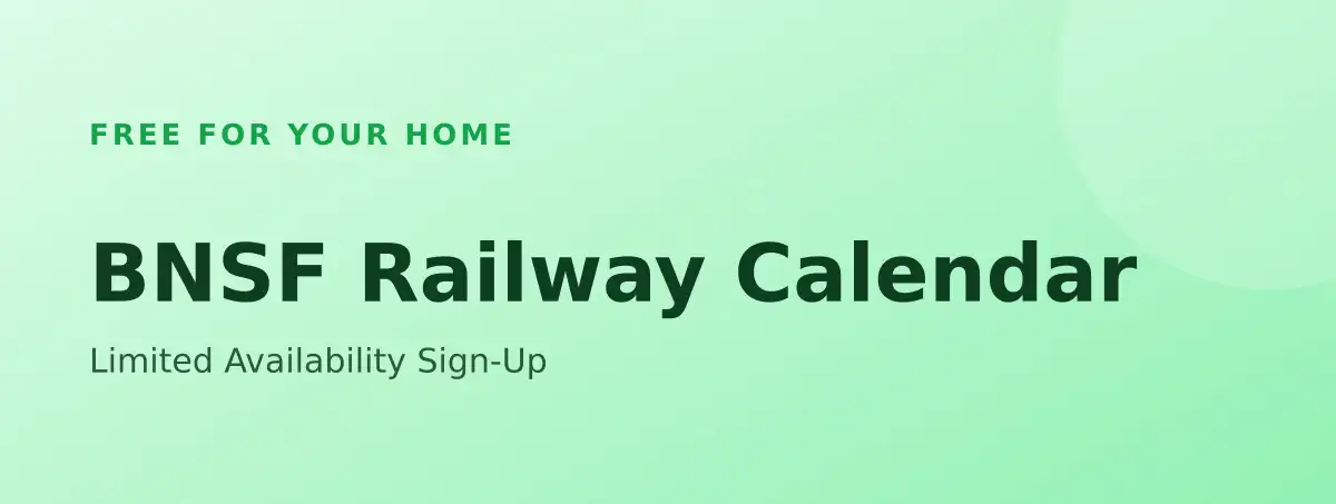 Free BNSF Railway Calendar: Limited Availability Sign-Up