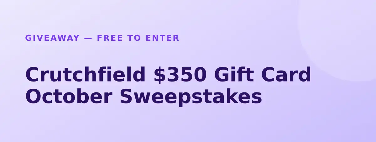 Win Crutchfield $350 Gift Card October Sweepstakes