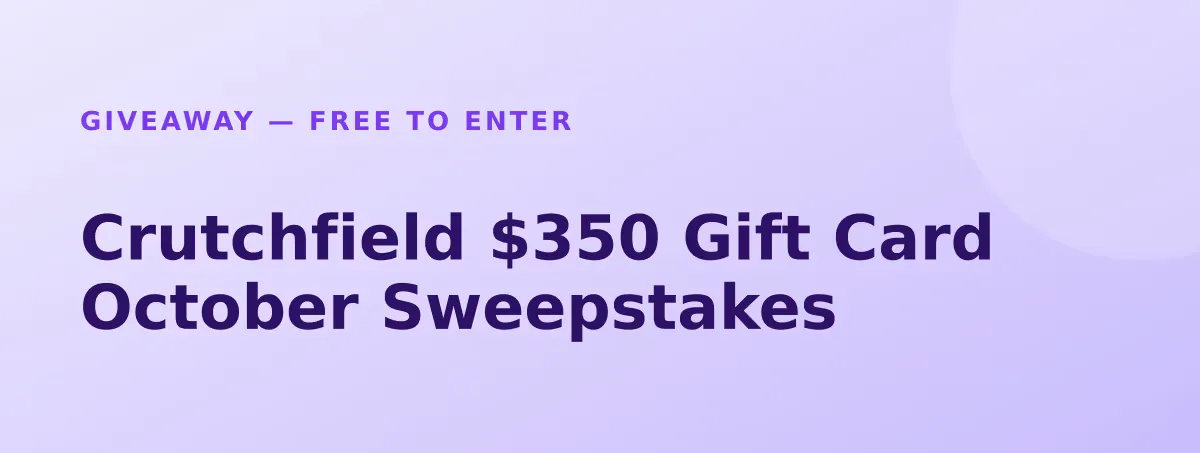 Win Crutchfield $350 Gift Card October Sweepstakes
