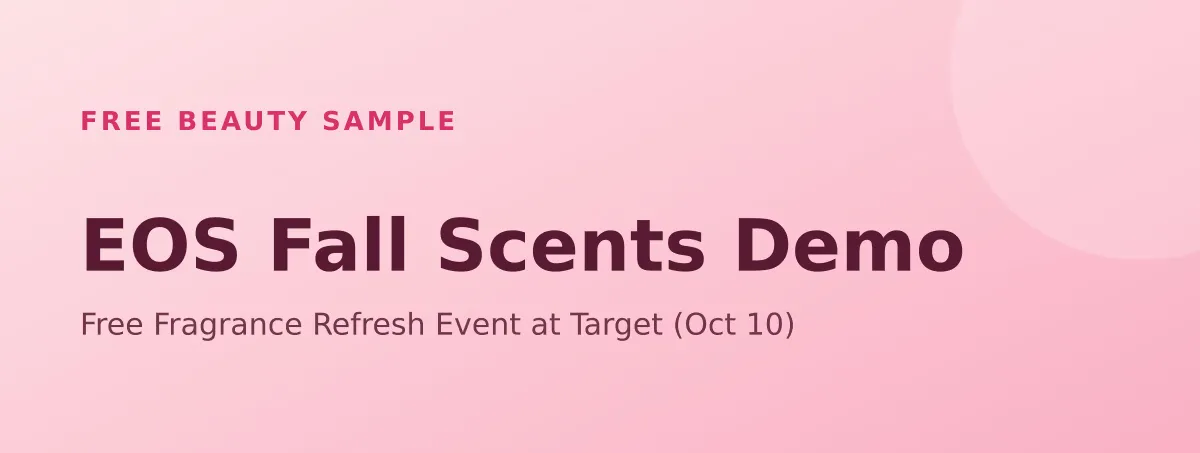 Free EOS Fall Scents Demo: Free Fragrance Refresh Event at Target (Oct 10)