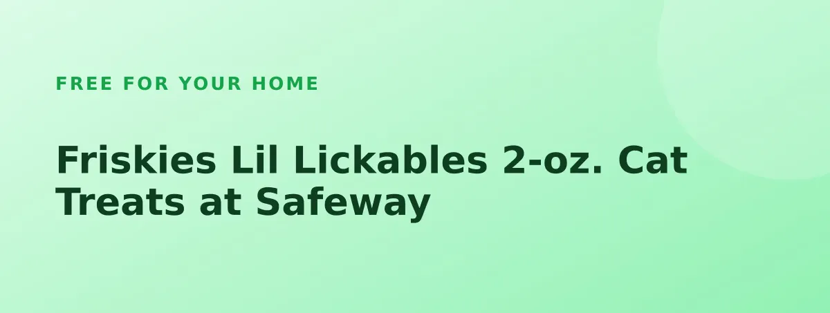 Free Friskies Lil Lickables 2-oz. Cat Treats at Safeway
