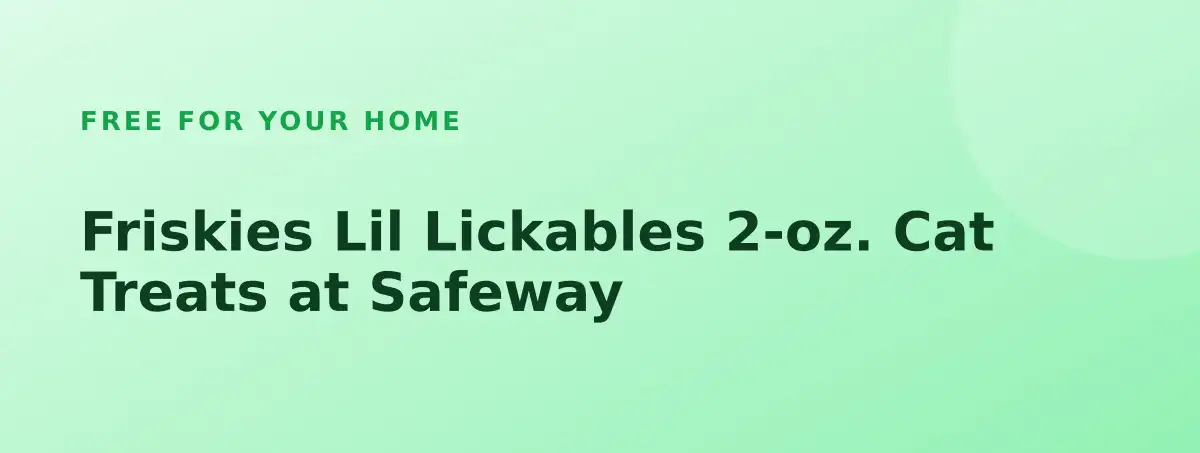 Free Friskies Lil Lickables 2-oz. Cat Treats at Safeway