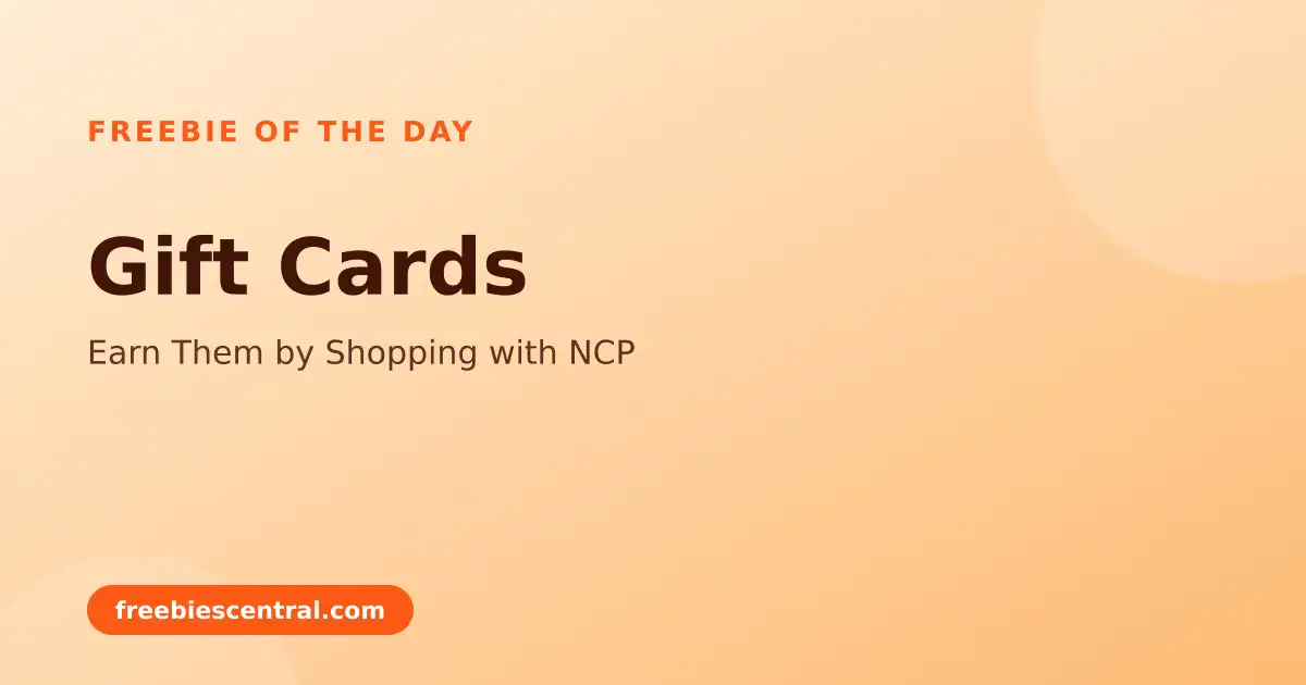 Free Gift Cards: Earn Them by Shopping with NCP