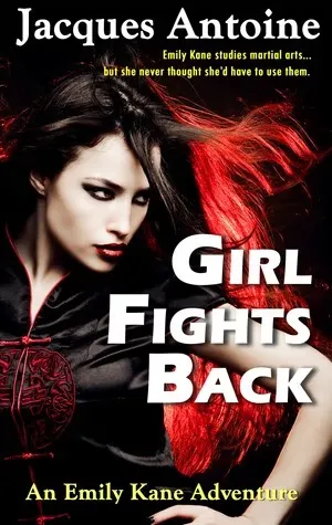 Free Jacques Antoine eBook: Girl Fights Back (YA)