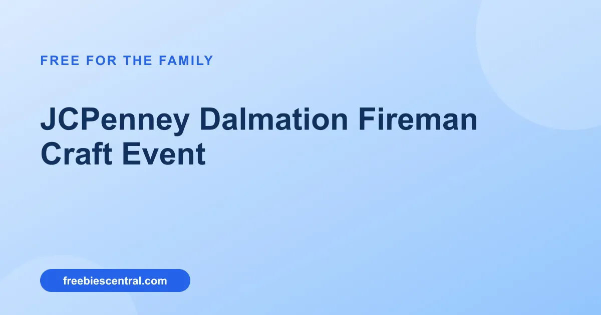 Free JCPenney Dalmation Fireman Craft Event! Join Today!
