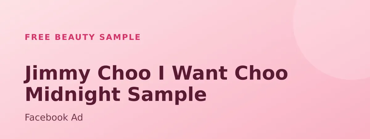 Free Jimmy Choo I Want Choo Midnight Sample: Facebook Ad