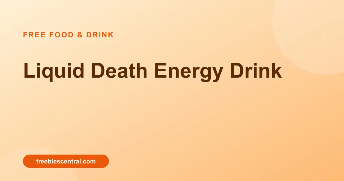 Free Liquid Death Energy Drink: Grab 12oz Power Boost NOW!