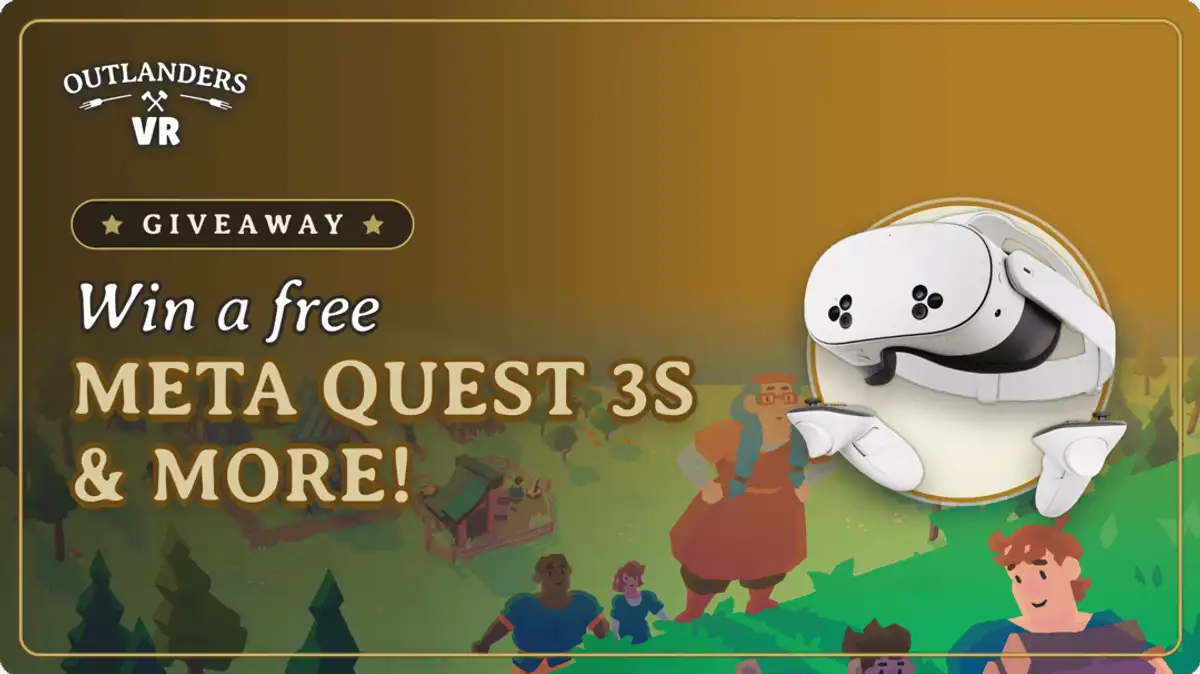 Free Meta Quest 3S Headset: 11 Prizes 10 Outlanders VR Keys