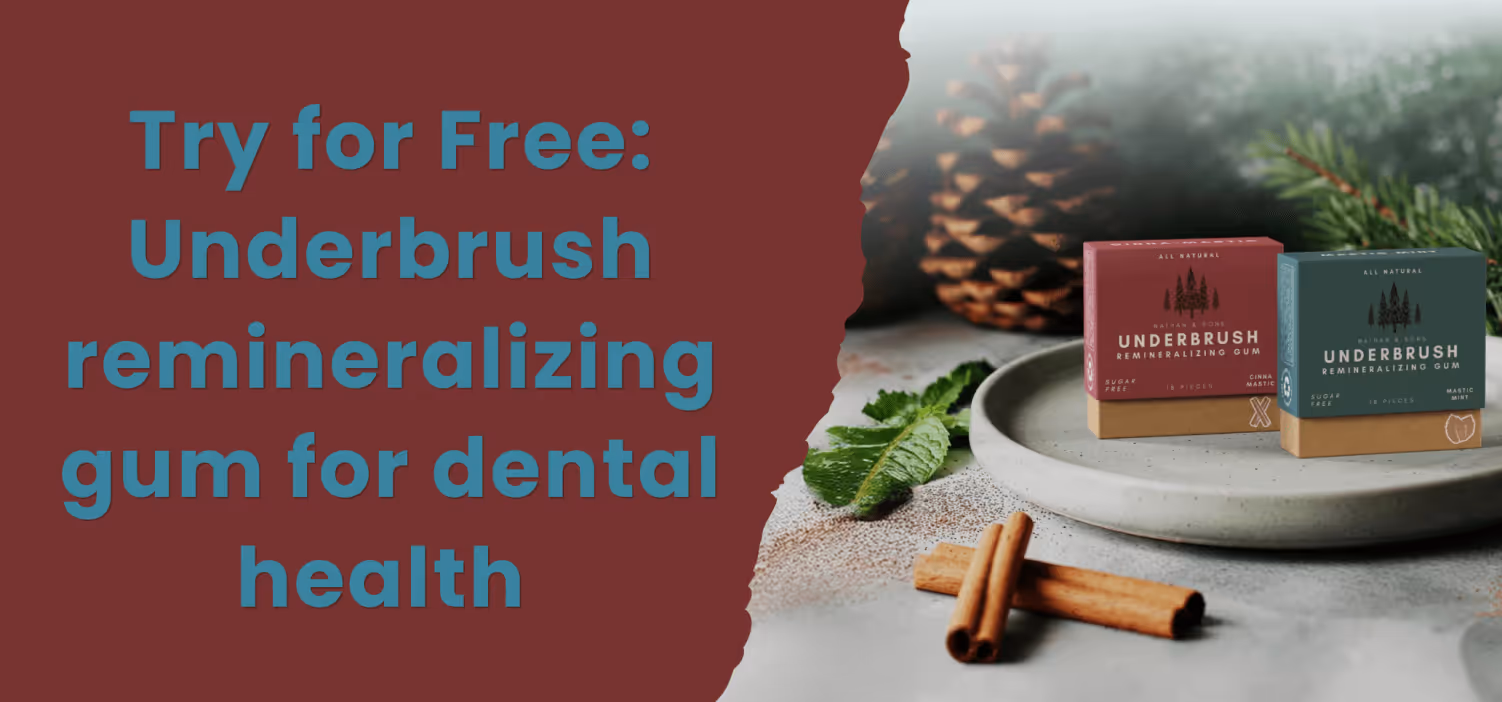 Free Nathan & Sons Underbrush Natural Remineralizing Gum: Get 1 Item + Fresh Breath!