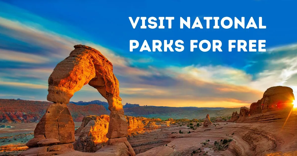Free National Park Days: 6 Amazing 2025 Entry Deals