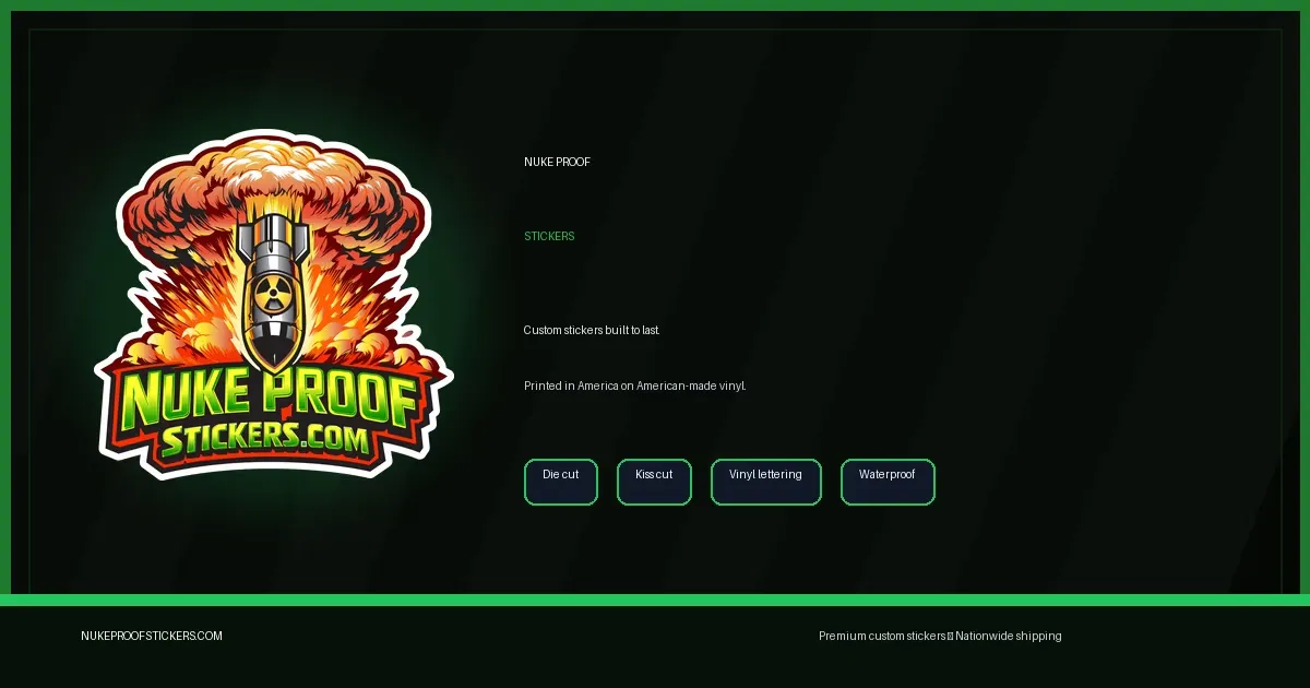 Free Nuke Proof Stickers Sample: Get a free sample of stickers