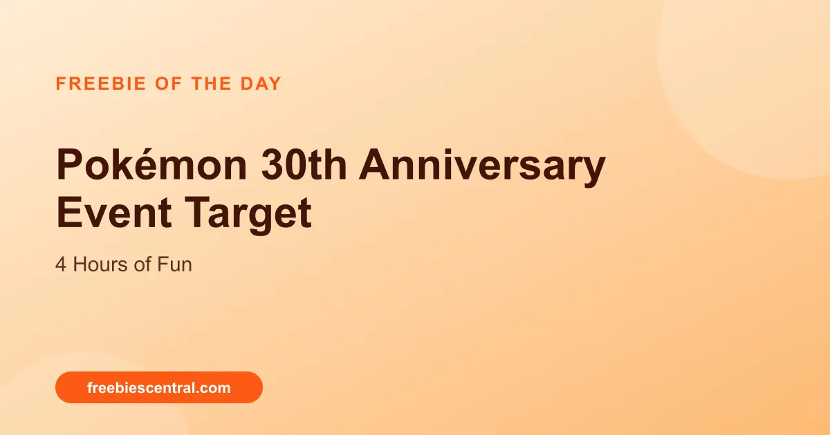 Free Pokémon 30th Anniversary Event Target – 4 Hours of Fun!