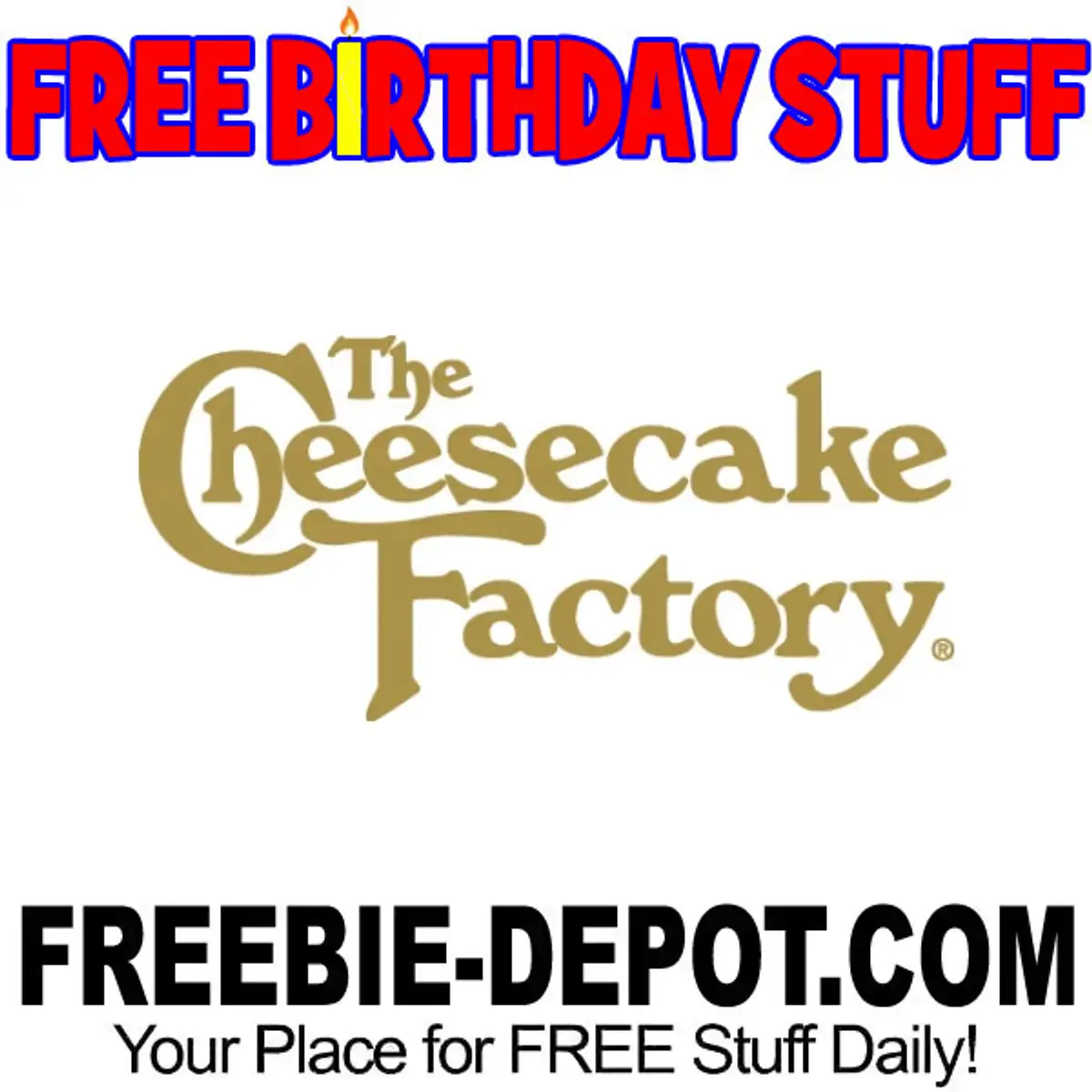 Free The Cheesecake Factory Birthday Freebie: Get a Slice of Heaven!