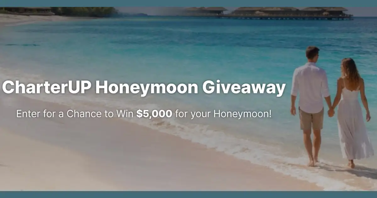 Free Win $5,000 Honeymoon with CharterUP + Round-Trip Airport Service!