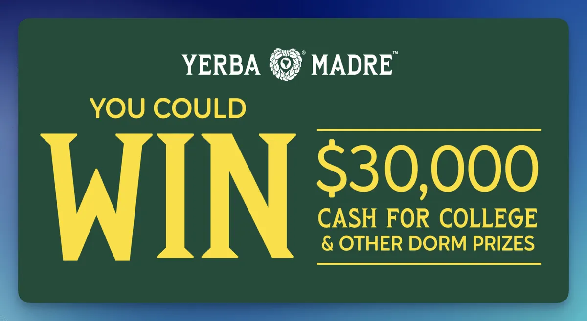 Free Yerba Madre Cash for College: Win $30K & 101 Prizes!