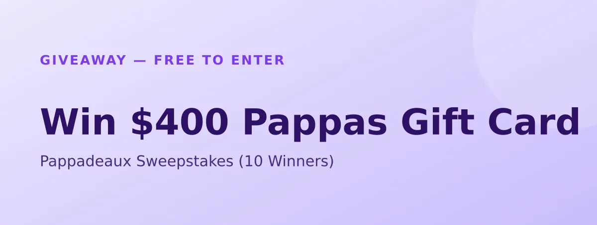 Win $400 Pappas Gift Card — Pappadeaux Sweepstakes (10 Winners)