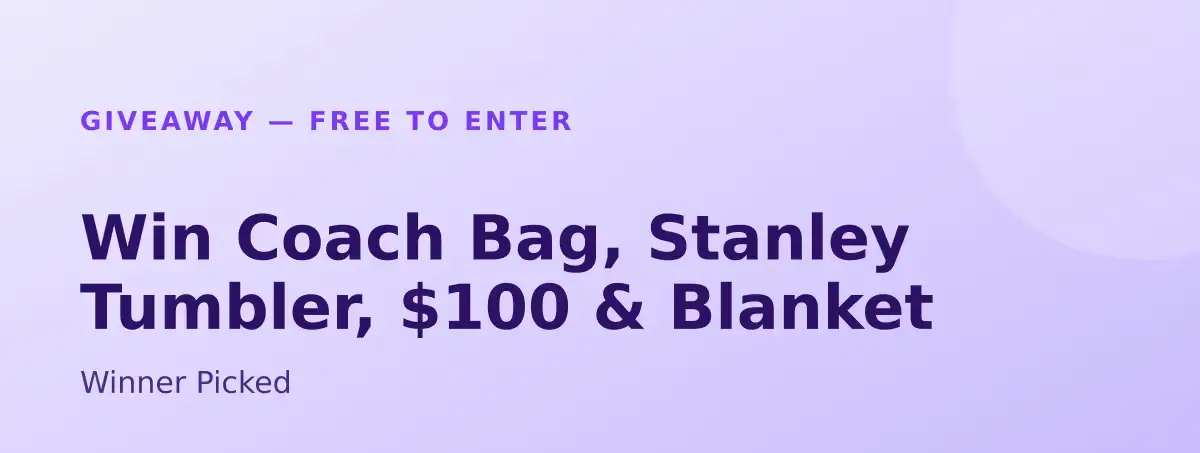 Win Coach Bag, Stanley Tumbler, $100 & Blanket: Winner Picked