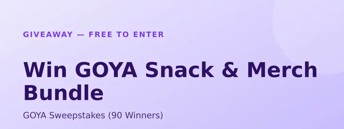 Win GOYA Snack & Merch Bundle — GOYA Sweepstakes (90 Winners)