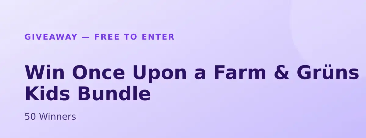 Win Once Upon a Farm & Grüns Kids Bundle — 50 Winners