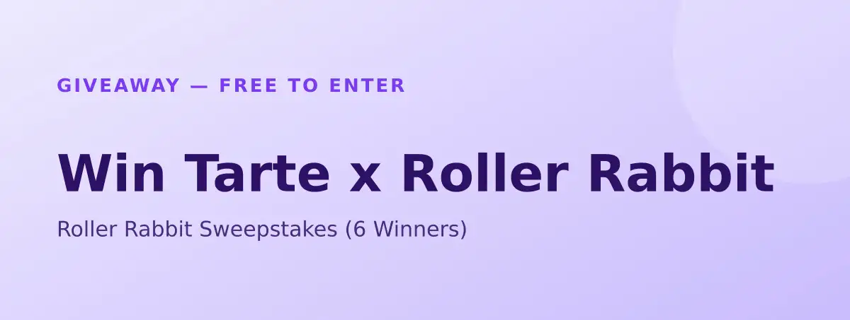 Win Tarte x Roller Rabbit — Roller Rabbit Sweepstakes (6 Winners)